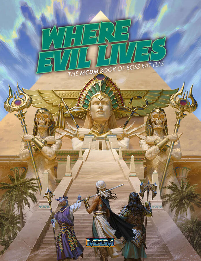 Where Evil Lives Book cover featuring heroes at the base of a pyramid looking up toward skeletal figures standing guard on either side of a wide sandstone walkway.