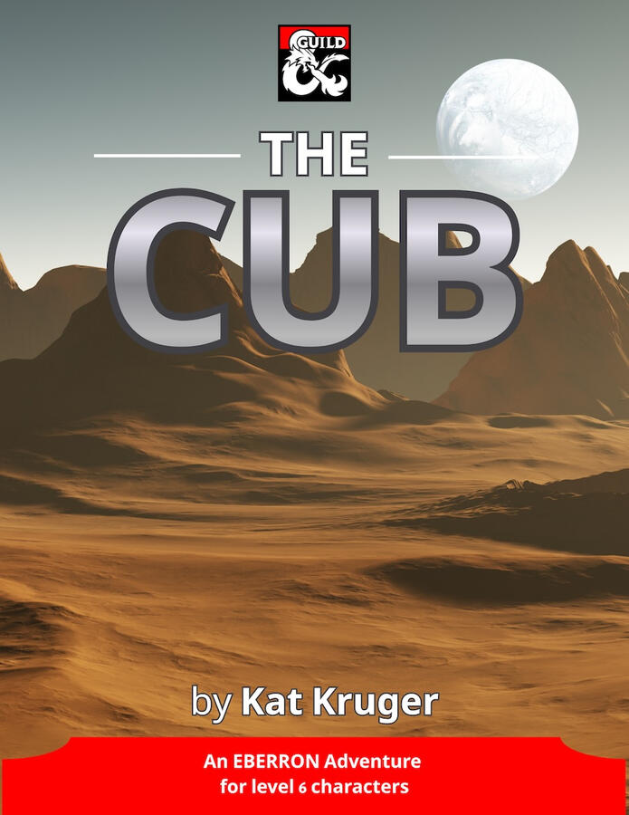 The Cub The Cub: An Eberron Adventure designed for D&D 2024 rules includes Oath of the Wayfarer Paladin Subclass and Wayfarer Group Patron. Exclusively at DMs Guild.
