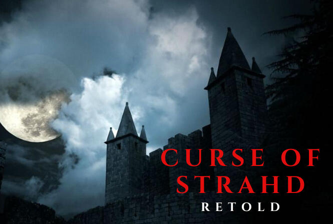 The silhouette of a castle against a cloudy background with red and white text that reads: "Curse of Strahd Retold."